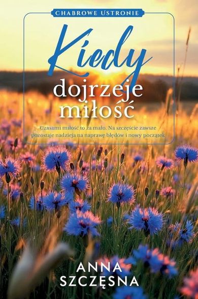 Kiedy dojrzeje miłość (wydanie kieszonkowe)
