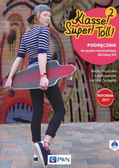 Klasse! Super! Toll ! 2. Podręcznik do języka niemieckiego dla klasy 8 + CD