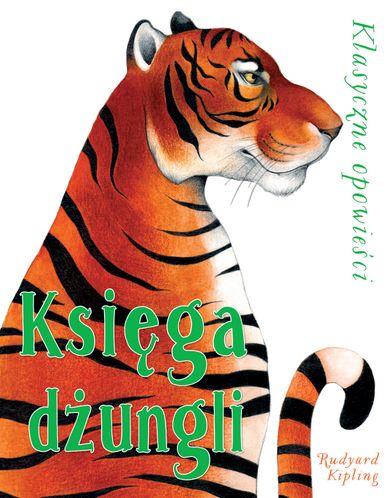 Klasyczne opowieści. Księga dżungli