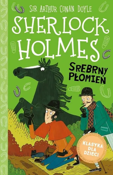 Klasyka dla dzieci. Sherlock Holmes. Tom 16. Srebrny płomień