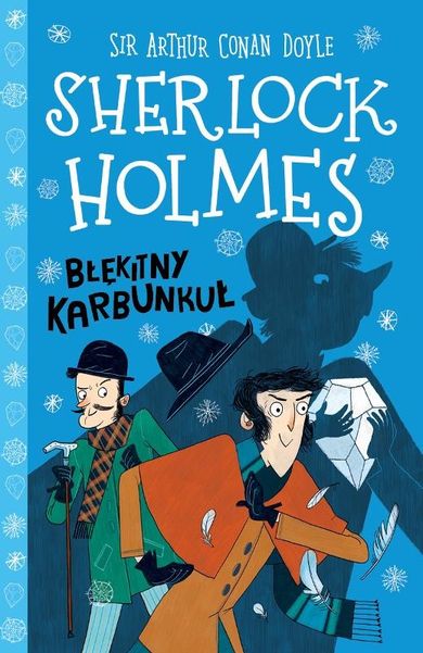 Klasyka dla dzieci. Sherlock Holmes. Tom 3. Błękitny karbunkuł.