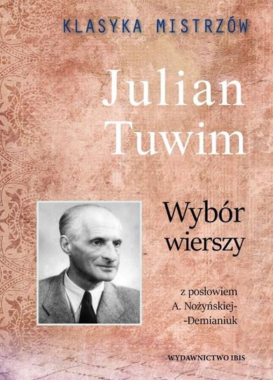 Klasyka Mistrzów. Wybór wierszy. Julian Tuwim