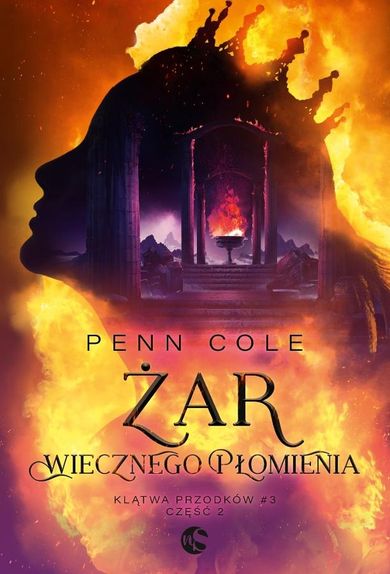 Klątwa Przodków. Tom 3. Część 2. Żar Wiecznego Płomienia