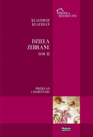Klaudiusz Klaudian. Dzieła zebrane. Tom 2