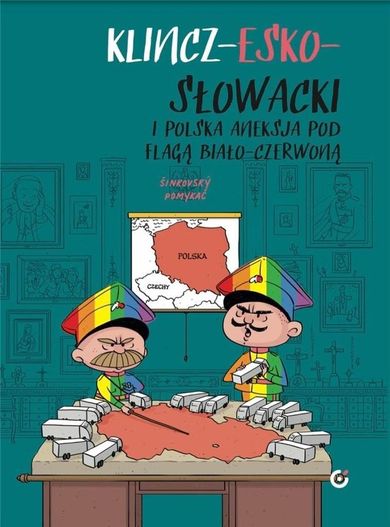 Klincz-esko-słowacki i Polska aneksja