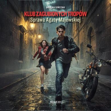 Klub zaginionych tropów. Sprawa Agaty Majewskiej