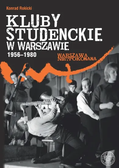 Kluby studenckie w Warszawie 1956-1980