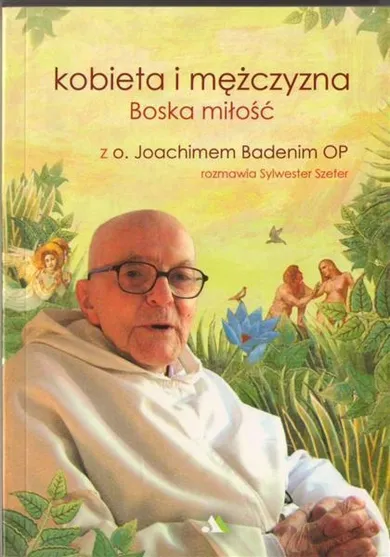 Kobieta i mężczyzna. Boska miłość