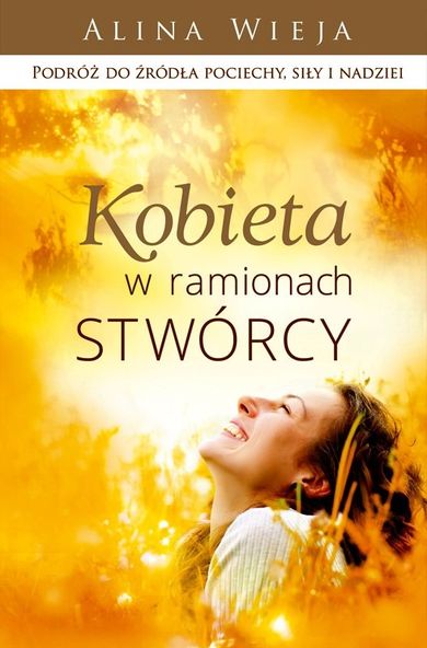 Kobieta w ramionach Stwórcy