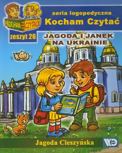 Kocham czytać. Zeszyt 26. Jagoda i Janek na Ukrainie