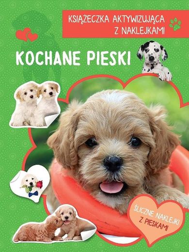 Kochane pieski. Książeczka aktywizująca naklejki