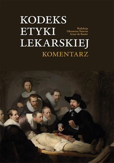 Kodeks Etyki Lekarskiej. Komentarz