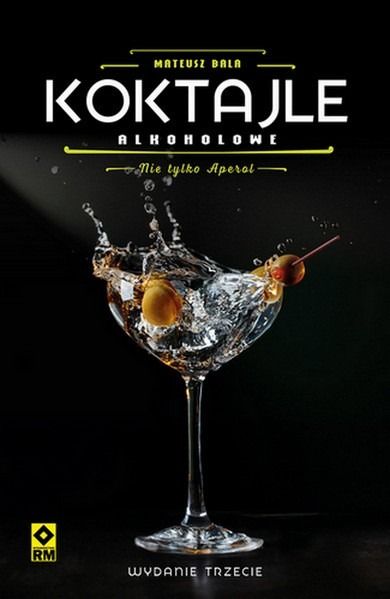 Koktajle alkoholowe Nie tylko aperol