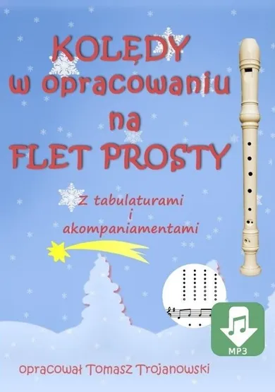 Kolędy na flet prosty z tabulaturami