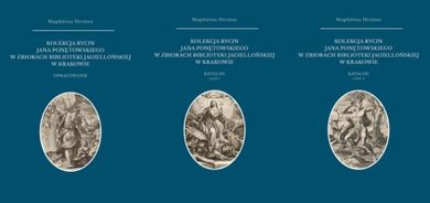 Kolekcja rycin Jana Ponętowskiego w zbiorach Biblioteki Jagiellońskiej w Krakowie