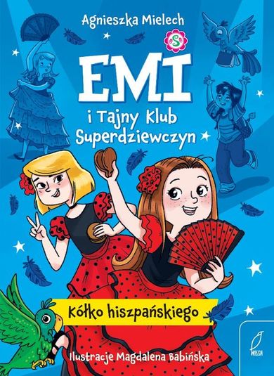 Kółko hiszpańskiego. Emi i Tajny Klub Superdziewczyn. Tom 2