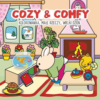 Kolorowanka Cozy & Comfy. Małe rzeczy wielki dzień