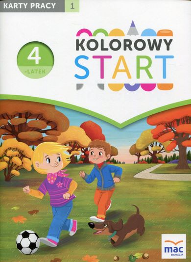 Kolorowy start. Czterolatek. Karty pracy. Część 1. Wychowanie przedszkolne