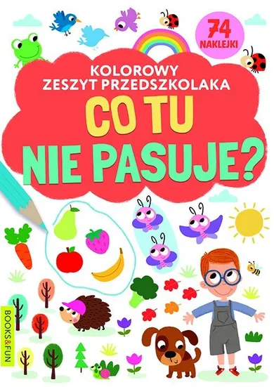 Kolorowy zeszyt przedszkolaka. Co tu nie pasuje?