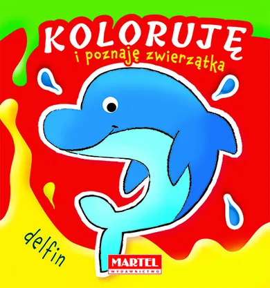 Koloruję i poznaję zwierzątka. Delfin