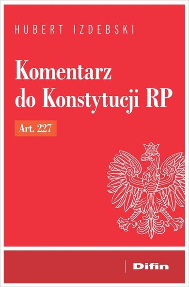 Komentarz do Konstytucji RP art. 227