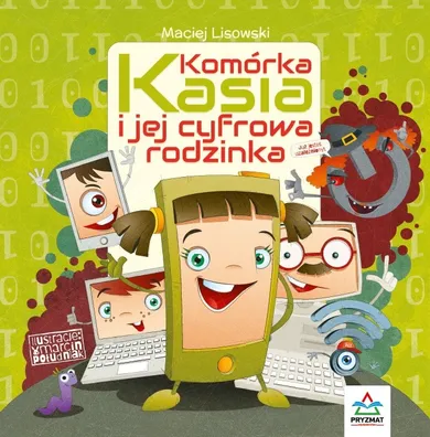 Komórka Kasia i jej cyfrowa rodzinka