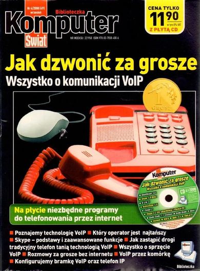 Komputer Świat 4/2008. Jak dzwonić za grosze. Wszystko o komunikacji VoIP + CD