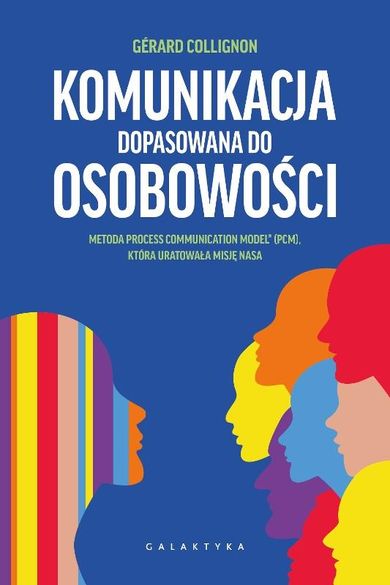 Komunikacja dopasowana do osobowości. Metoda PCM