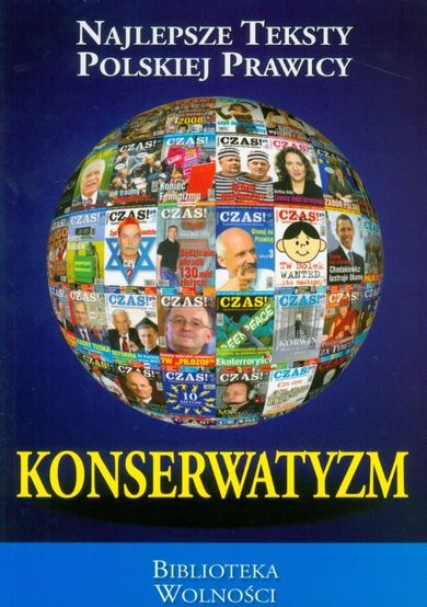 Konserwatyzm. Najlepsze teksty polskiej prawicy