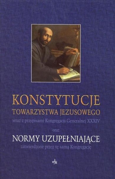 Konstytucje Towarzystwa Jezusowego oraz Normy