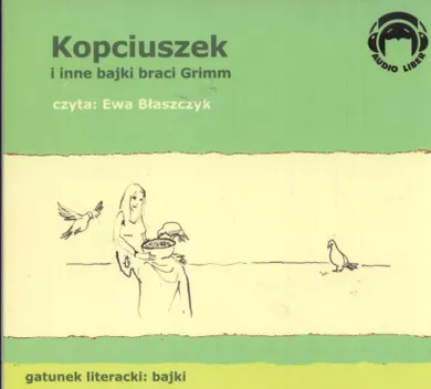 Kopciuszek i inne bajki Braci Grimm. Audiobook