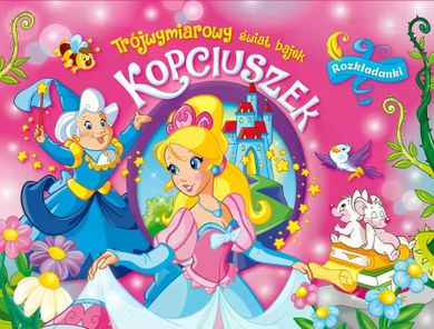 Kopciuszek. Rozkładanki. Trójwymiarowy świat bajek
