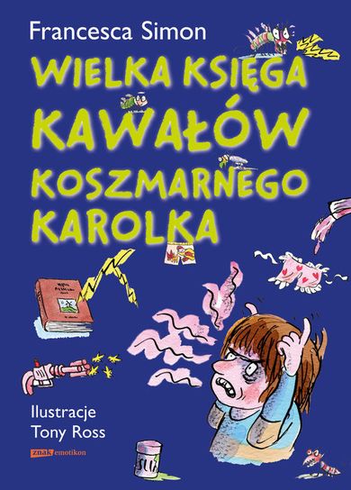Koszmarny Karolek. Wielka księga kawałów koszmarnego Karolka