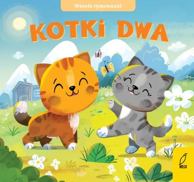 Kotki dwa. Wesołe rymowanki