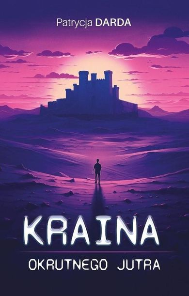 Kraina okrutnego jutra