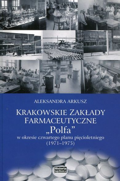 Krakowskie zakłady farmakologiczne Polfa w okresie czwartego planu pięcioletniego 1971-1975