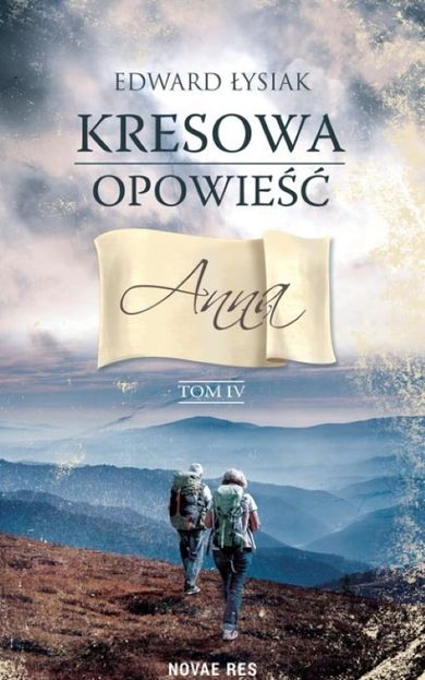 Kresowa opowieść. Tom 4. Anna