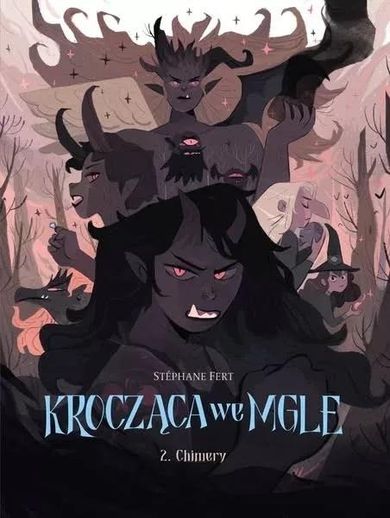 Krocząca we mgle. Tom 2. Chimery