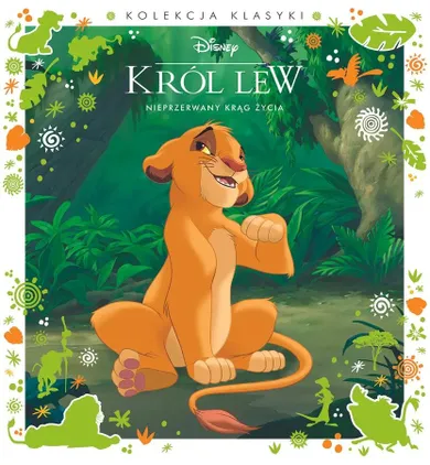 Król Lew. Nieprzerwany krąg życia