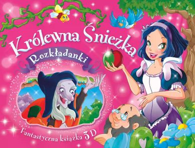 Królewna Śnieżka. Rozkładanki. Fantastyczna książka 3D