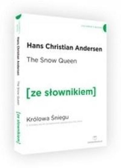 Królowa Śniegu. Wersja angielska ze słownikiem A2/B1