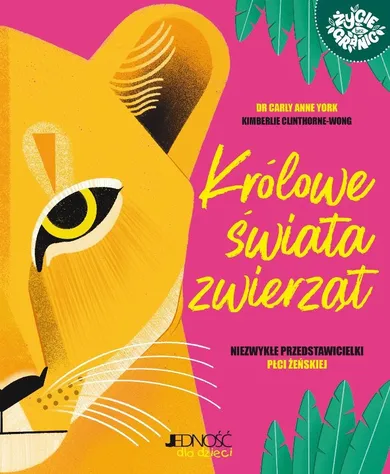 Królowe świata zwierząt. Niezwykłe przedstawicielki płci żeńskiej