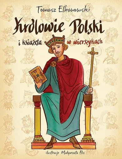 Królowie i książęta Polski w wierszykach