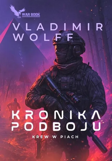 Kronika Podboju. Tom 2. Krew w piach