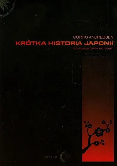 Krótka historia Japonii. Od samurajów do Sony