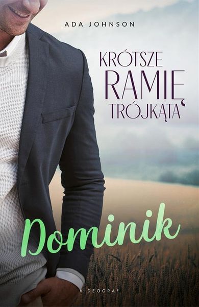 Krótsze ramię trójkąta. Tom 2. Dominik