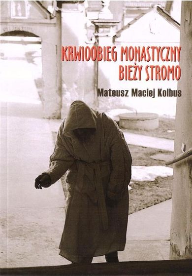 Krwioobieg monastyczny bieży stromo