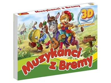 Ksiażeczka 3D Bajki Pokoleń. Muzykanci z Bremy