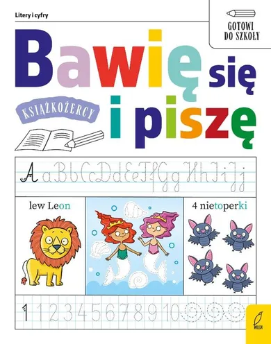 Książkożercy. Bawię się i piszę. Litery i cyfry