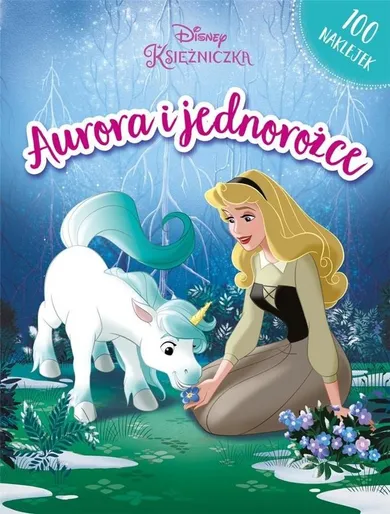 Księżniczki Disneya. Aurora i jednorożce